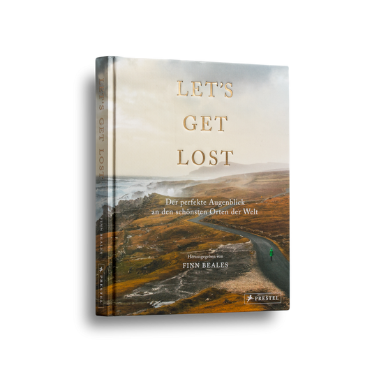 Let's Get Lost: Der perfekte Augenblick an den schönsten Orten der Welt